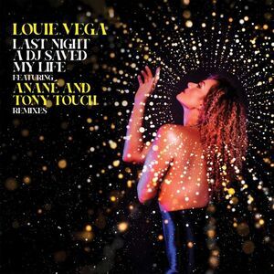 Louie Vega - Last Night A DJ Saved My Life (Remixes)  12-INCH SINGLE